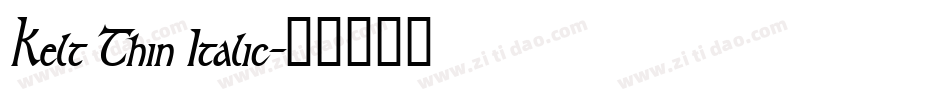 Kelt Thin Italic字体转换